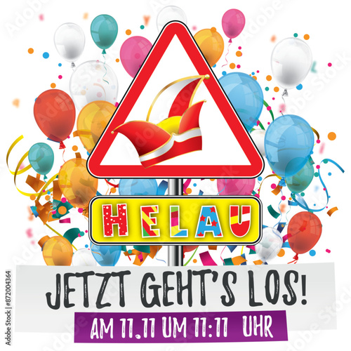 Warnschild Helau Jetzt Gehts Los