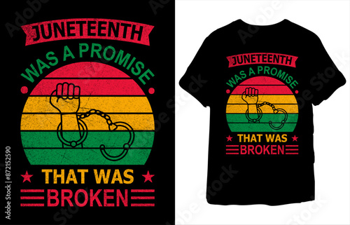 Juneteenth Was A Promise T Shirt 23