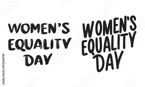Collection of Women's Equality Day text lettering. Hand drawn vector art.