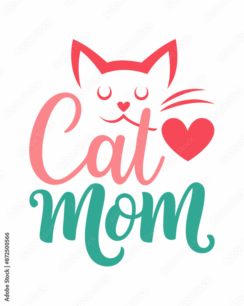 Cat mom, Typography T-shirt Design Vector Art illustration for Mother's Day, mom, mama Cat mom, Typography T-shirt Design Vector Art illustration for Mother's Day, mom, mama