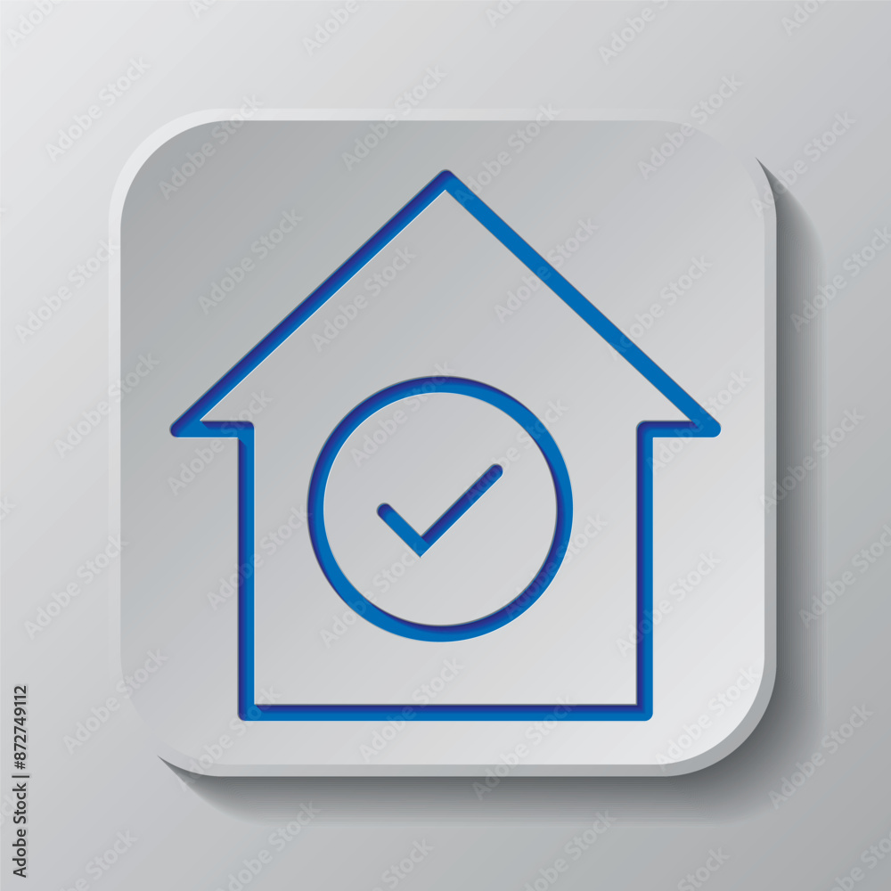 Confirm, agree, house simple icon. Flat desing. Paper cut design. Cutted blue symbol with shadow. Gray badge button, gray background