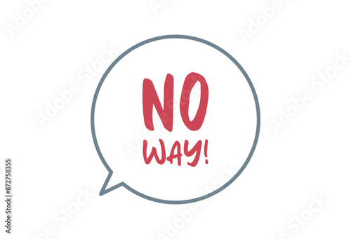 No way speech bubble with no scream exclamation negation concept flat vector illustration.	
