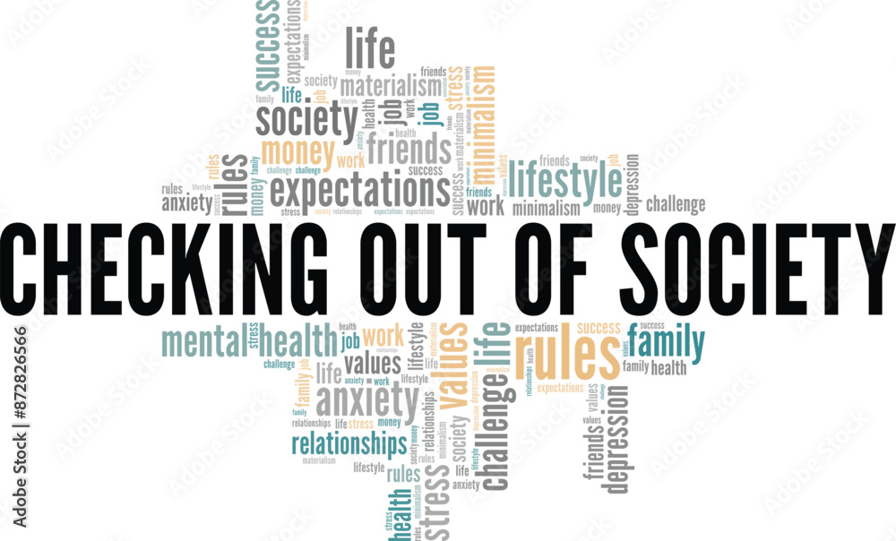 Checking Out of Society word cloud conceptual design isolated on white background. Checking Out of Society word cloud conceptual design isolated on white background.