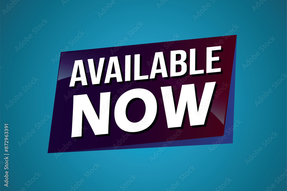 Fototapeta premium available now poster banner graphic design icon logo sign symbol social media website coupon