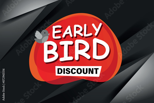 early bird discount poster banner graphic design icon logo sign symbol social media website coupon

