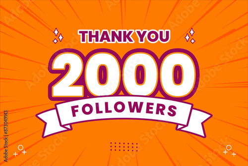 Thank you 2000 followers thank giving social media community post or Thank you followers peoples