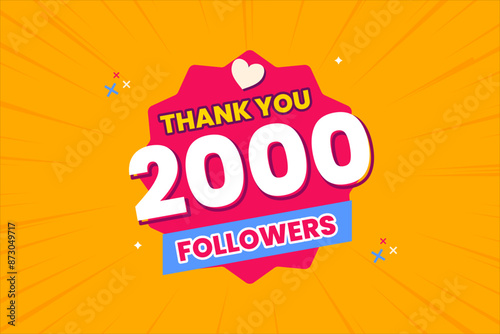 Thank you 2000 followers thank giving social media community post or Thank you followers peoples