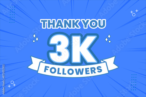 Thank you 3000 followers thank giving social media community post or Thank you followers peoples