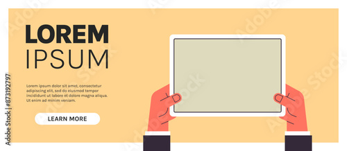 Hand holding tablet computer with blank screen and using digital tablet pc screen view flat vector illustration.	
