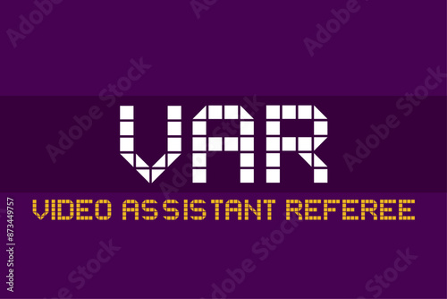 Video assistant referee screen VAR. Vector illustration.