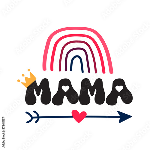 Beloved mama with crown and rainbow