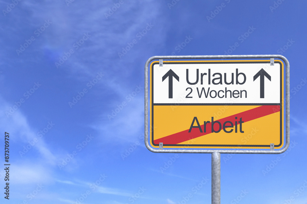 Ortsschild - Ortstafel - Arbeit - Urlaub - Himmel - Wolken Ortsschild - Ortstafel - Arbeit - Urlaub - Himmel - Wolken