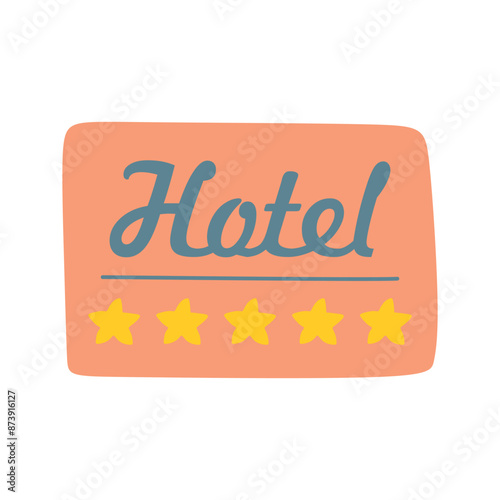 Sing with Word Hotel and five stars. Vector Flat Cartoon Illustration of Banner With Lettering and Five stars Rating isolated on White background. Hand drawn Design element, Vacation Concept Graphic