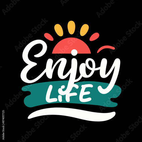 Enjoy life typography design vector illustration 