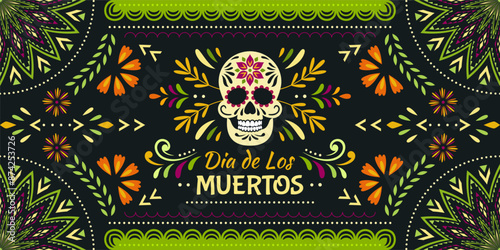 Day of the Dead, Dia de los Muertos. Colorful Mexican card, poster, banner with skull and flowers.