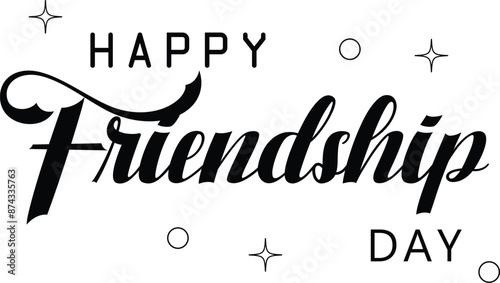 Happy Friendship day hand drawn lettering. Trendy vector typographic design. Modern calligraphy for greeting card, banner, invitation card, poster. vector eps10.