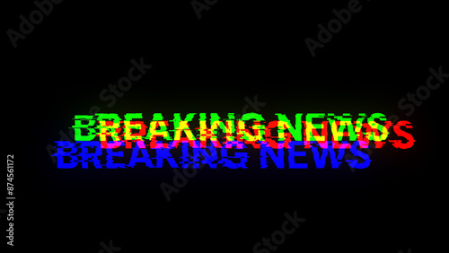 3D rendering breaking news text with screen effects of technological glitches