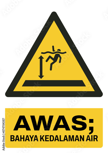 ISO warning safety signs in indonesian_awas; bahaya kedalaman air size a4/a3/a2/a1 photo