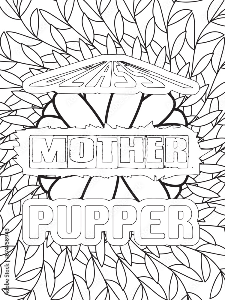 Fototapeta premium Dog Quotes Flower Coloring Page Beautiful black and white illustration for adult coloring book