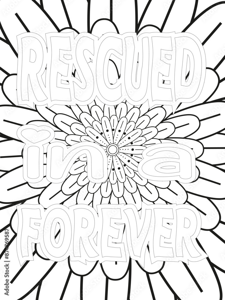 Obraz premium Dog Quotes Flower Coloring Page Beautiful black and white illustration for adult coloring book