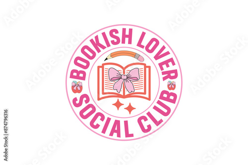 Book Lover Social Club Coquette Book EPS T-shirt Design, Book Lover vector, Book Lover sticker, book silhouette clipart