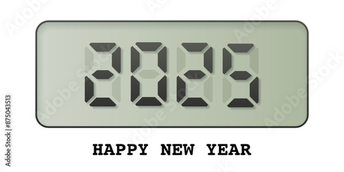 Digital clock with 2025 New Year vector illustration. Electronic watch with congratulations. Alarm timer, Christmas countdown, time display with numbers