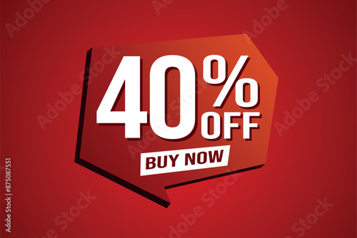 40% forty percent off buy now poster banner graphic design icon logo sign symbol social media website coupon

