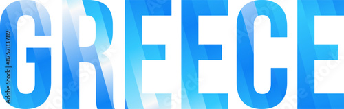 Greece country name. Reeded glass effect blue gradient stripes text
