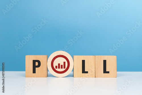 Poll,vote, election or political poll word. Wooden cubes with poll word with bar graph chart symbol at the table in the office