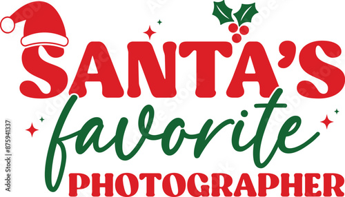 Santa's favorite photographer T-shirt, Funny Christmas, Commercial Use, Holiday T-shirt, Retro Shirt, December, Christmas Sayings Quotes, Winter Shirt, Cut Files Cricut, Silhouette