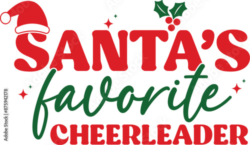 Santa's favorite cheerleader T-shirt, Funny Christmas, Commercial Use, Holiday T-shirt, Retro Shirt, December, Christmas Sayings Quotes, Winter Shirt, Cut Files Cricut, Silhouette