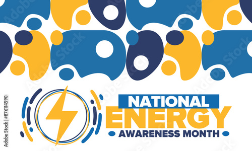 National Energy Awareness Month in October. Optimization and management of energy consumption. The introduction of advanced technology, encourage the use of renewable energy. Energy security. Vector