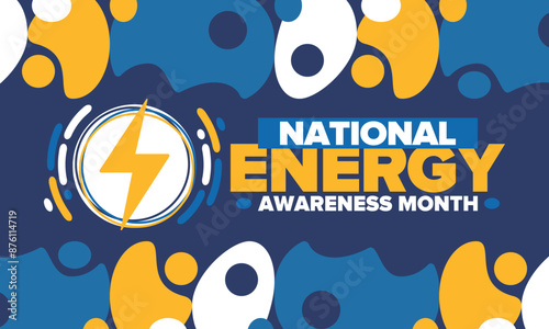 National Energy Awareness Month in October. Optimization and management of energy consumption. The introduction of advanced technology, encourage the use of renewable energy. Energy security. Vector