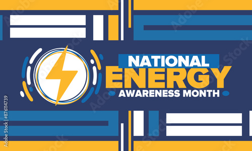 National Energy Awareness Month in October. Optimization and management of energy consumption. The introduction of advanced technology, encourage the use of renewable energy. Energy security. Vector