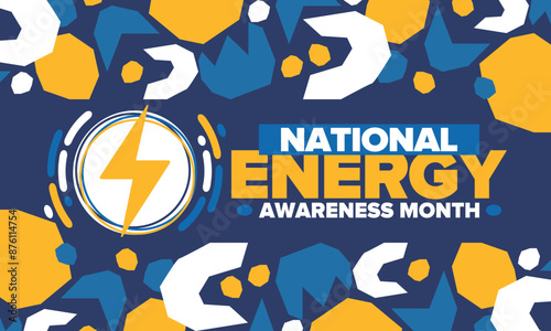 National Energy Awareness Month in October. Optimization and management of energy consumption. The introduction of advanced technology, encourage the use of renewable energy. Energy security. Vector