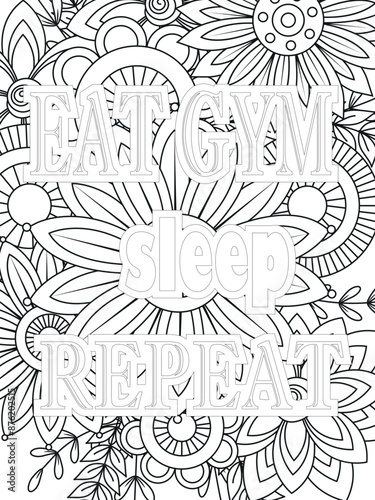 Gym Quotes Flower Coloring Page Beautiful black and white illustration for adult coloring book