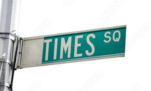 Times Square Street Sign New York, png with transparent background. photo