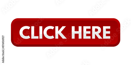 Click here, red rectangular 3D button - vector illustration