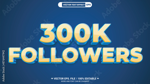 300k followers editable 3d vector text effect for social media followers celebration