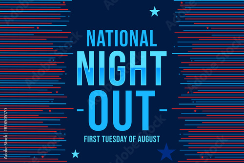 First Tuesday of August is observed as National Night Out in the United States of America, background design with patriotic shapes and text