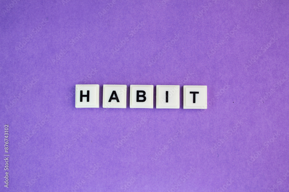 letters of the alphabet with the word habit. regular tendency or practice, especially one that is hard to give up. letters of the alphabet with the word habit. regular tendency or practice, especially one that is hard to give up.
