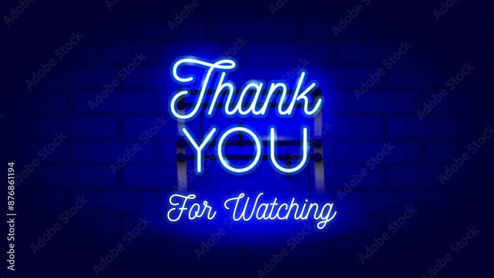  thank you for watching neon