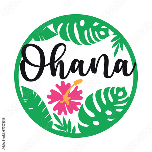 Ohana  summer round sign,  Vector design, Summer Illustration 