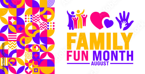 Family Fun Month geometric shape pattern background is observed every year in August. Template for background, banner, card, poster, placard, design template with unique shapes with standard color.