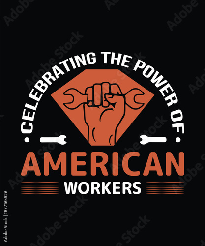 Labor Day T-Shirt Design, Workers Day Poster Design, Labor Day Illustration Vector