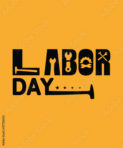 Labor Day T-Shirt Design, Workers Day Poster Design, Labor Day Illustration Vector