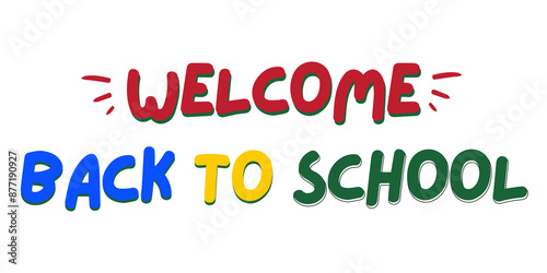 Welcome back to school typography multicolor