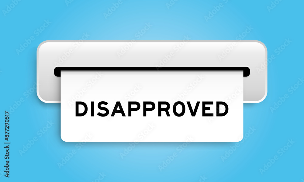 White coupon banner with word disapproved from machine on blue color background White coupon banner with word disapproved from machine on blue color background