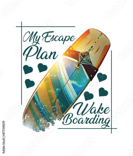 Wakeboard Lover: My Escape Plan Design