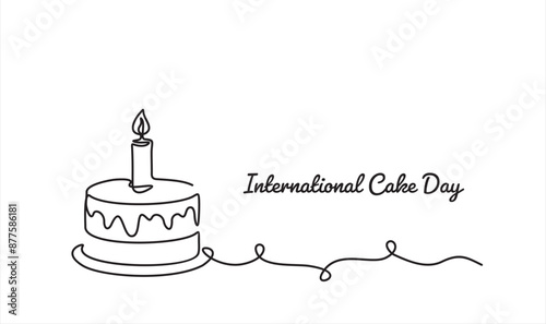 International cake day. Continuous one line drawing of Cake isolated on white background. Vector illustration of sweet dessert form in trendy outline style